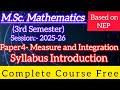 Paper4- Measure and Integration | Syllabus Introduction | M.Sc. 3rd Sem NEP