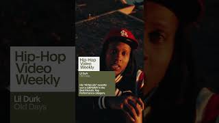 @LilDurk  &quot;Old Days&quot; | Hip-Hop Video Weekly