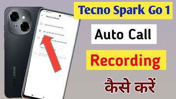 Tecno spark go 1 Me Call Recording Setting Kaise Kare/Auto Call Recording In Tecno spark go 1