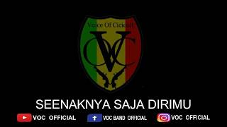 VOC - SEENAKNYA SAJA DIRIMU  ACCOUSTIC VERSION