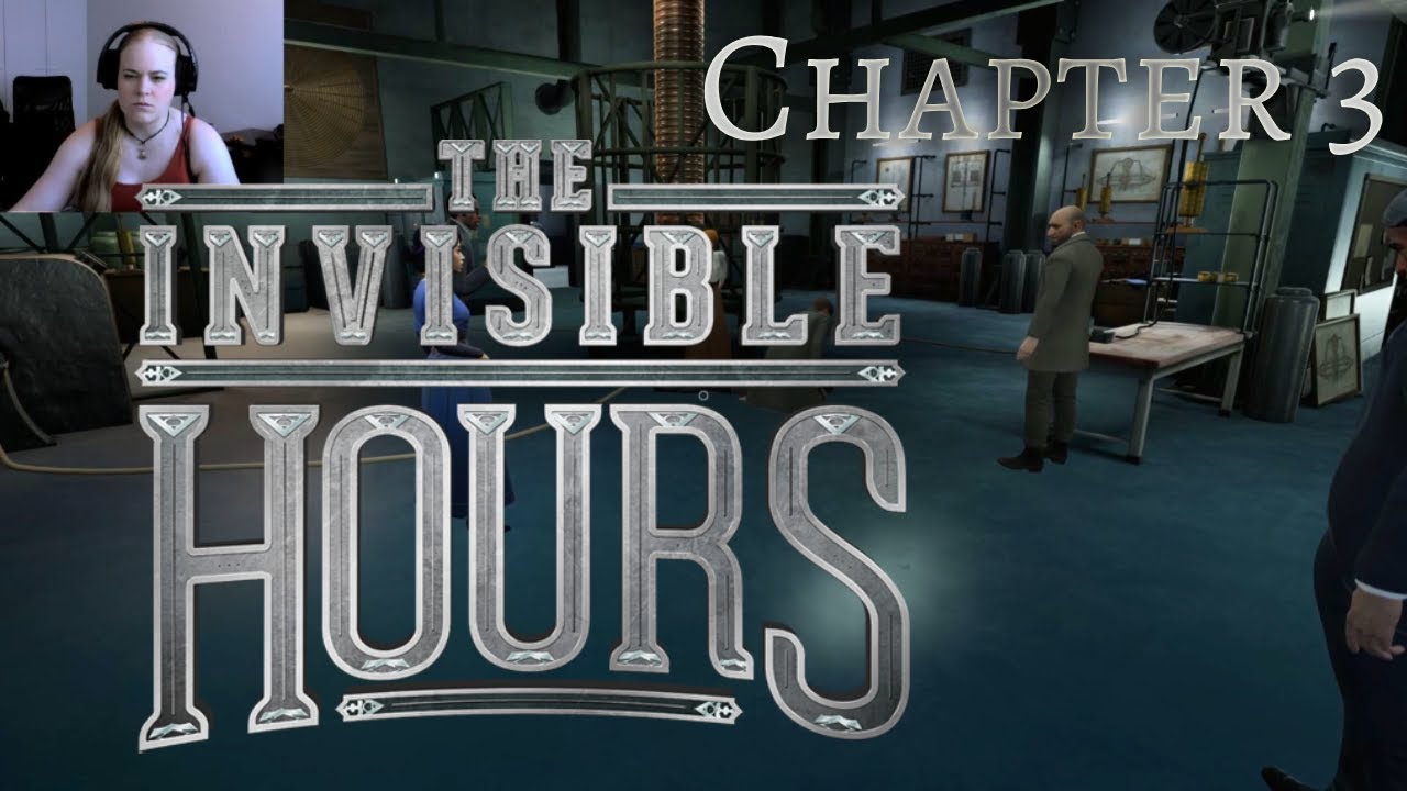 SECRETS AND LIARS // The Invisible Hours Chapter 3