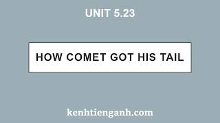 [Unit 5.23] How Comet Got His Tail - 4000 Essential English Words
