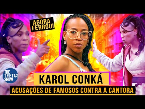 AGORA FERROU KAROL CONKÁ | FAMOSOS FAZEM ACUSAÇÕES | TODAS AS VEZES QUE FOI ARROGANTES | CANCELADA