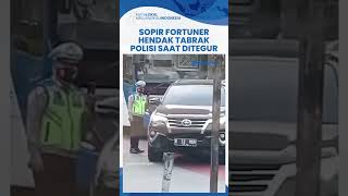 Viral Video Sopir Fortuner Hendak Tabrak Polisi saat Ditegur karena Langgar Lalin di Cengkareng