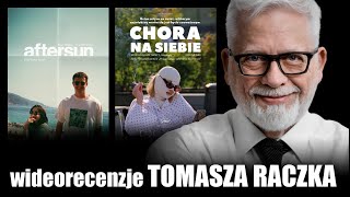 AFTERSUN i CHORA NA SIEBIE, prod. 2022 - wideorecenzja Tomasza Raczka