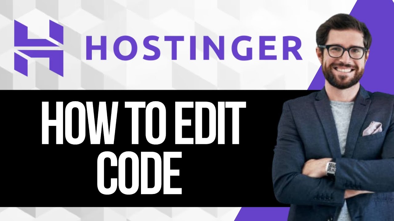 How To Edit Code in Hostinger Website - YouTube