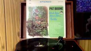 Pat Boone.......Wish You Were Here, Buddy