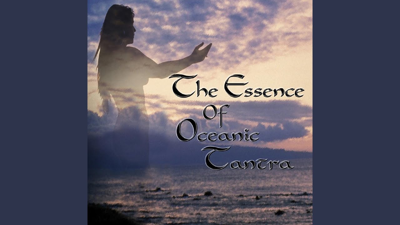 Watch Introduction to Oceanic Tantra on YouTube Watch Introduction to Oceanic Tantra on YouTube