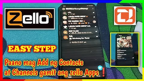 HOW TO ADD CONTACTS AND CHANNELS (ZELLO APPS)