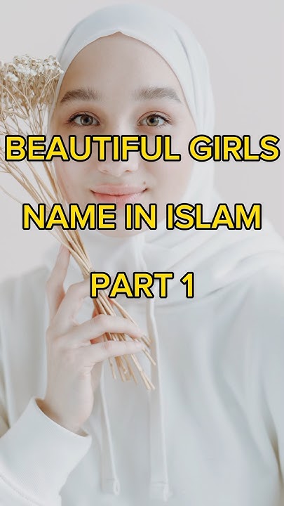 beautiful-girls-name-in-islam-part-1-ytshorts-youtube-viral