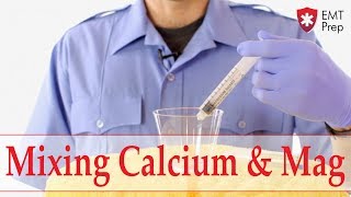 Calcium Chloride and Magnesium Sulfate in an IV Line - EMTprep.com