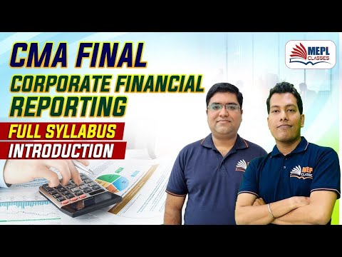 CMA FINAL - Corporate Financial Reporting | Syllabus Introduction ...