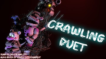 [FNAF/SFM] "Crawling Duet" by CG5 and Chi-Chi