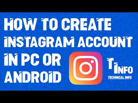 How To Create Instagram Account In PC Or Android | By Technical Info ...