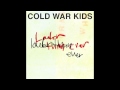 Cold War Kids - Louder Than Ever