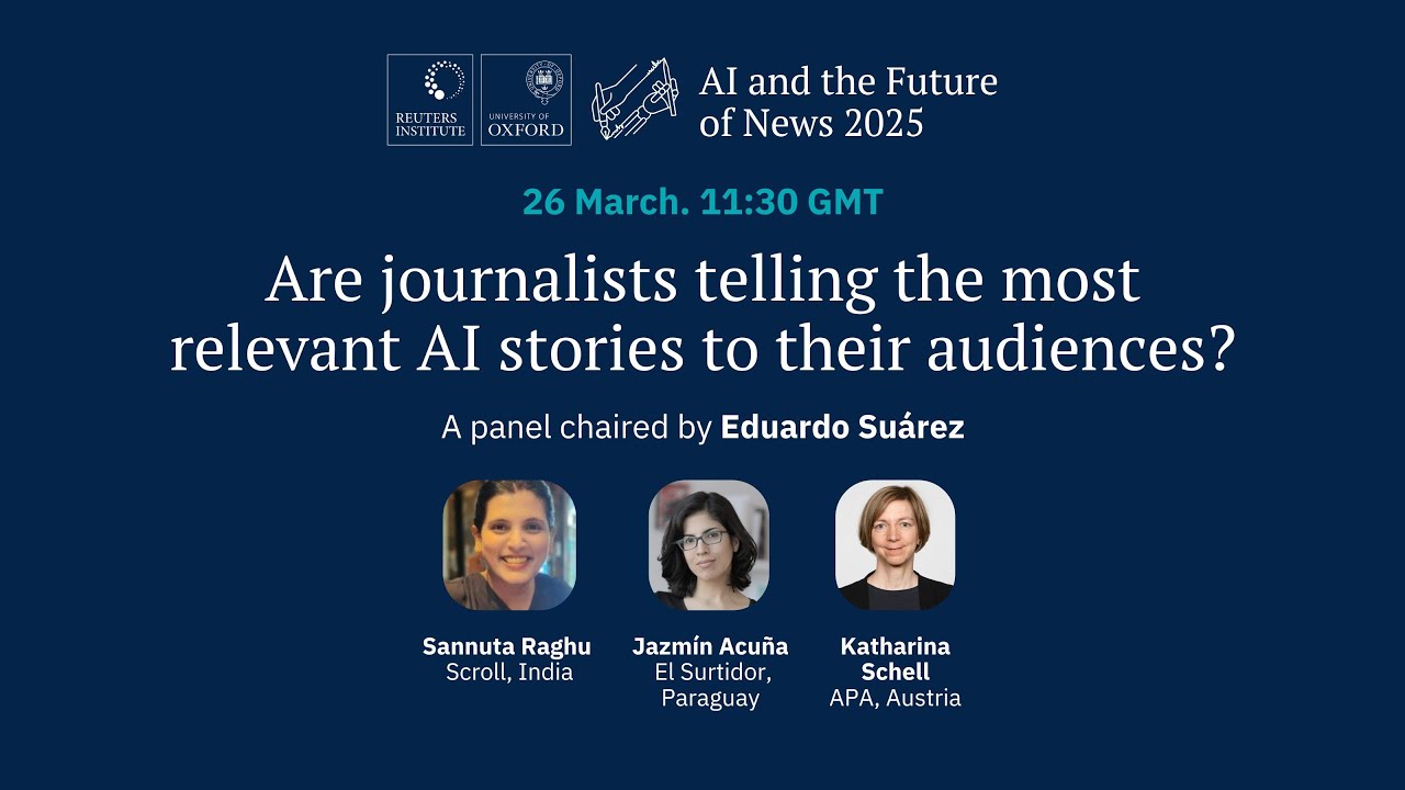 AI and the Future of News 2025 | Are journalists telling the most relevant AI stories?