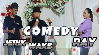 COMEDY JERIK RAY WAKS BADY GROUP