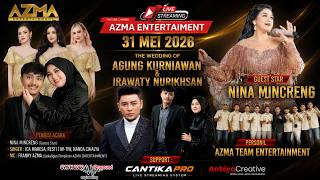 🔴LIVE AZMA ENTERTAINMENT || PERNIKAHAN: AGUNG & IRAWATY || SUKATANI-KAB.BANDUNG || MINGGU, 31/05/26