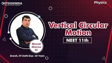 Vertical Circular Motion | NEET 11th | Physics | Manish Sharma Sir | Etoosindia NEET