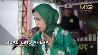 SIBALI LINO AHERA- Cipt. ZANKREWO. (Cover) EKI AULIA