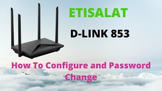 How To Configure Etisalat D-Link 853 Router. By Technical Gulf