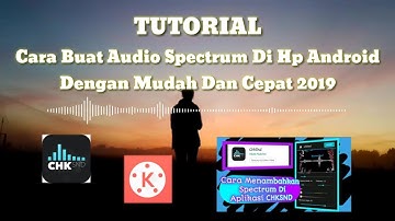 TUTORIAL CARA MEMBUAT VIDIO SPECTRUM MUSIC DENGAN MUDAH