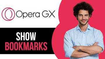 How to Show Bookmarks in Opera GX