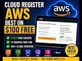 Cloud Register (AWS) || 100$ Free