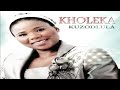 Kholeka- The best of the best #1