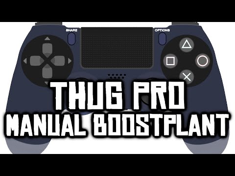 Manual Boostplant Tutorial w/ Controller Display - THUG Pro