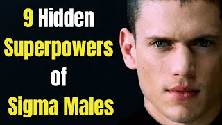 Unlocking the Mysteries: 9 Hidden Superpowers of Sigma Males Revealed!"