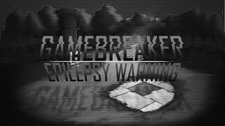 Epilepsy Warning - Gamebreaker - Instrumental