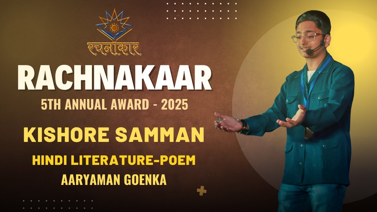 Kishore R Poems Aaryaman Goenka – Kishore Samman (Hindi Literature – Poem)Rachnakaar ...