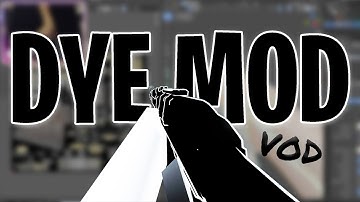 CUSTOM DYE MOD || Part 1 - Modelling