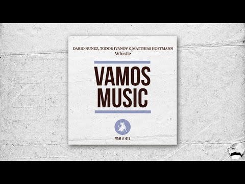 Dario Nunez Todor Ivanov Matthias Hoffmann Whistle Original Mix 