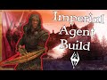 The Imperial Agent - Skyrim Empire Stealth Build