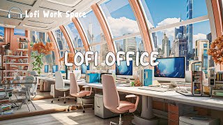 Lofi for Work 📂 Music for Office Space - Enhance Concentration and Improve Efficiency ~ Chill Lofi by Lofi Work Space 998 views 2 weeks ago 24 hours