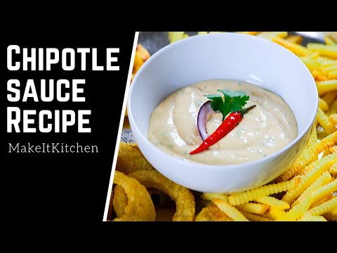 Homemade chipotle sauce recipe - How to make chipotle sauce