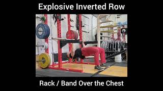 Explosive Inverted Row- Rack / Band