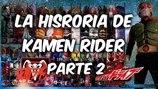 Loquendo - La Historia de Kamen Rider Parte 2