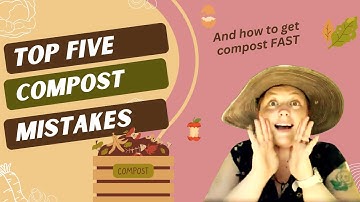 Top 5 WORST Compost Mistakes (how to fix them and get great compost FAST!)