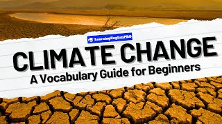 🌍🔥 Climate Change: Vocabulary Guide for Beginners #climatechange #globalwarming  #global #english