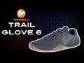 Merrell Trail Glove 6 Review (2021)