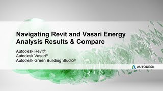 Navigating Revit and Vasari Energy Analysis Results & Compare
