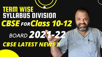 Term wise Syllabus Division by CBSE for [Class 10 - 12 Board 2021-22] 🔥 CBSE Latest News!!🧐 | Live!!
