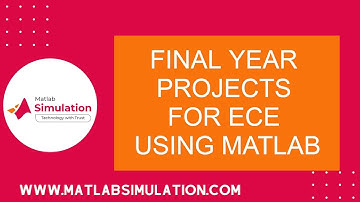 Final Year Projects for ECE Using Matlab | ECE final year projects based on matlab
