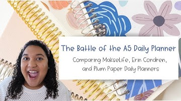 The Best A5 Daily Planner | Comparing Erin Condren, MakseLife, and Plum Paper  Daily Planners