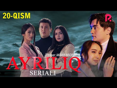 Ayriliq (o'zbek serial) | Айрилик (узбек сериал) 20-qism