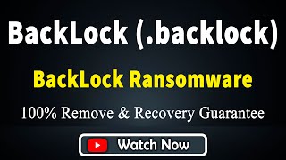 || SOLVED ✅|| BackLock (.backlock) ransomware Virus - removal and Decryption