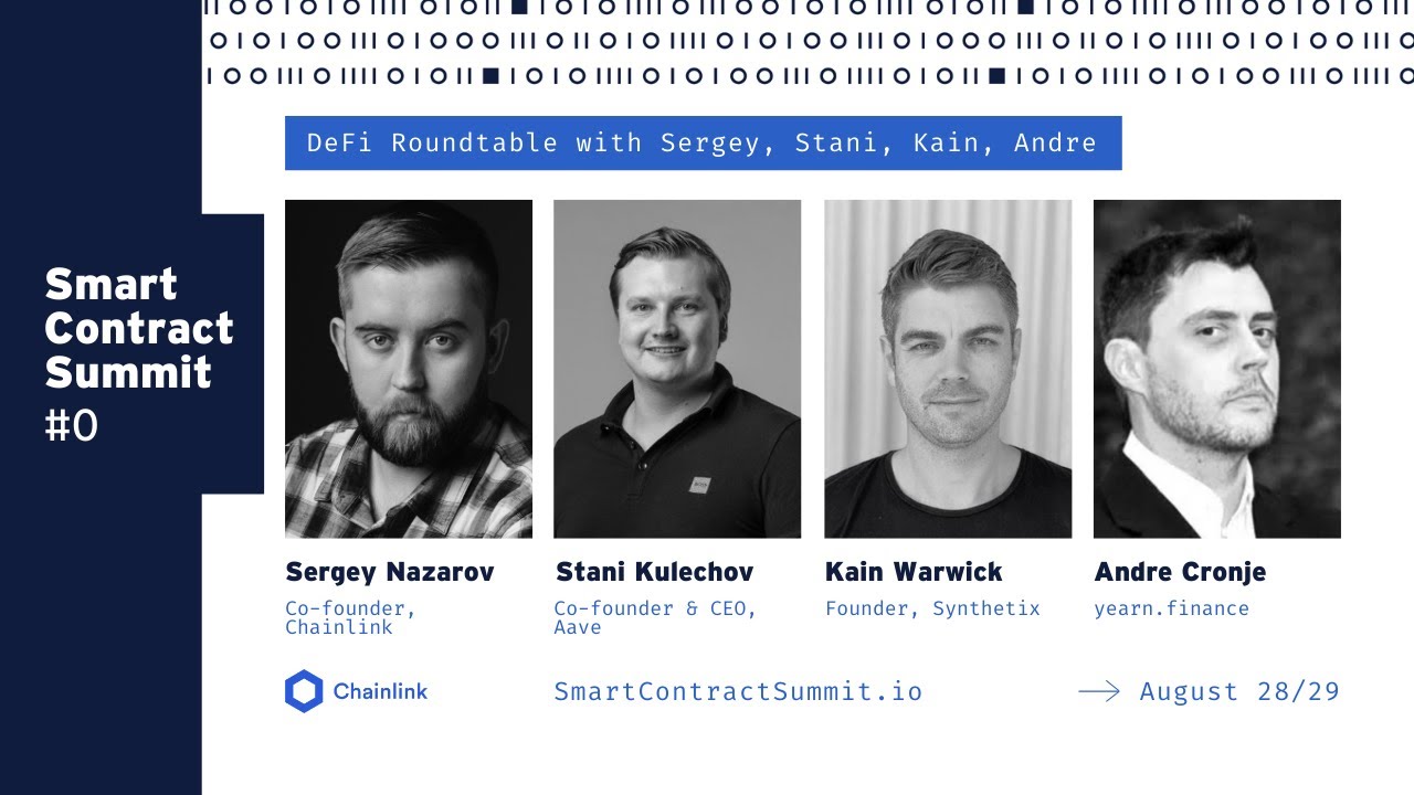 Sergey Nazarov with Andre Cronje, Stani Kulechov, and Kain Warwick: A DeFi  Roundtable from #SmartCon